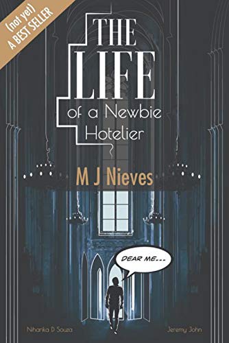 The Life Of A Newbie Hotelier : A Looking Glass Into The Internship Of A Hotelier