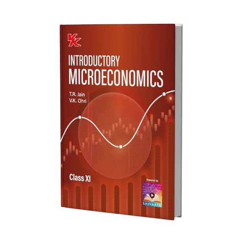 Introductory Microeconomics for Class 11 | CBSE (NCERT Solved) | Examination 202526 | By T.R. Jain & V.K. Ohri