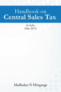 Handbook on Central Sales Tax:(IN INDIA) May 2015