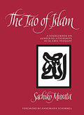 The Tao of Islam: A Sourcebook on Gender Relationships in Islamic Thought