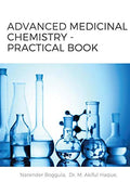 Advanced Medicinal Chemistry  Practical Book : A Laboratory Guide