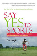 Say Yes to Sports (English, Hardcover, Singh