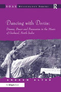 DANCING WITH DEVTAS: DRUMS POWER AND POSSESSION IN THE MUSIC OF GARHWAL, NOTH INDIA ()