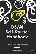 DS AI SelfStarter Handbook : Build Your Own Roadmap