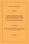 AntiArchitecture And Deconstruction: The Triumph Of Nihilism