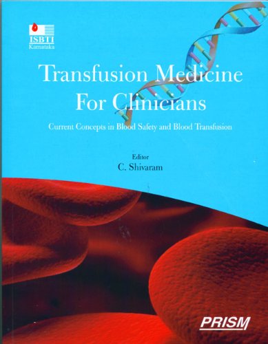Transfusion Medicine For Clinicians