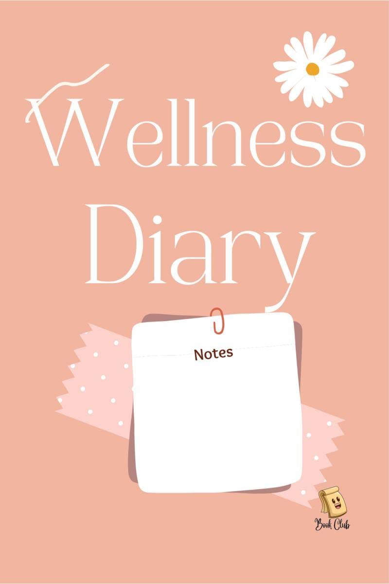 Wellness Diary : SelfLove, SelfCare, wellbeing, Motivational Journal for teachers and students