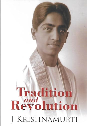 Tradition and Revolution: Dialogues with J. Krishnamurti
