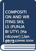 COMPOSITION AND WRITING SKILLS (PUNJABI UTY)