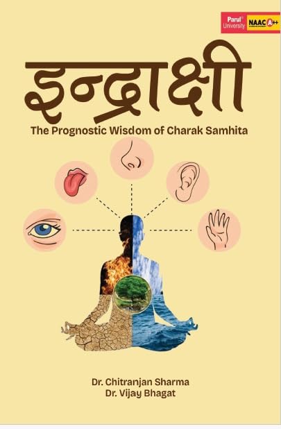 Indrakshi The Prognostic Wisdom of Charak Samhita