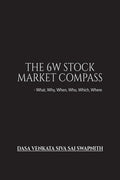 The 6W Stock Market Compass: What, Why, When, Who, Which, Where
