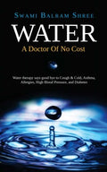 Water  A doctor of no cost
