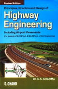 Principles, Practice and Design of Highway Engineering