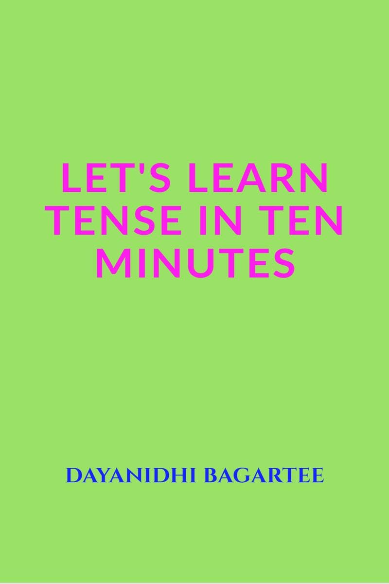LetS Learn Tense In Ten Minutes