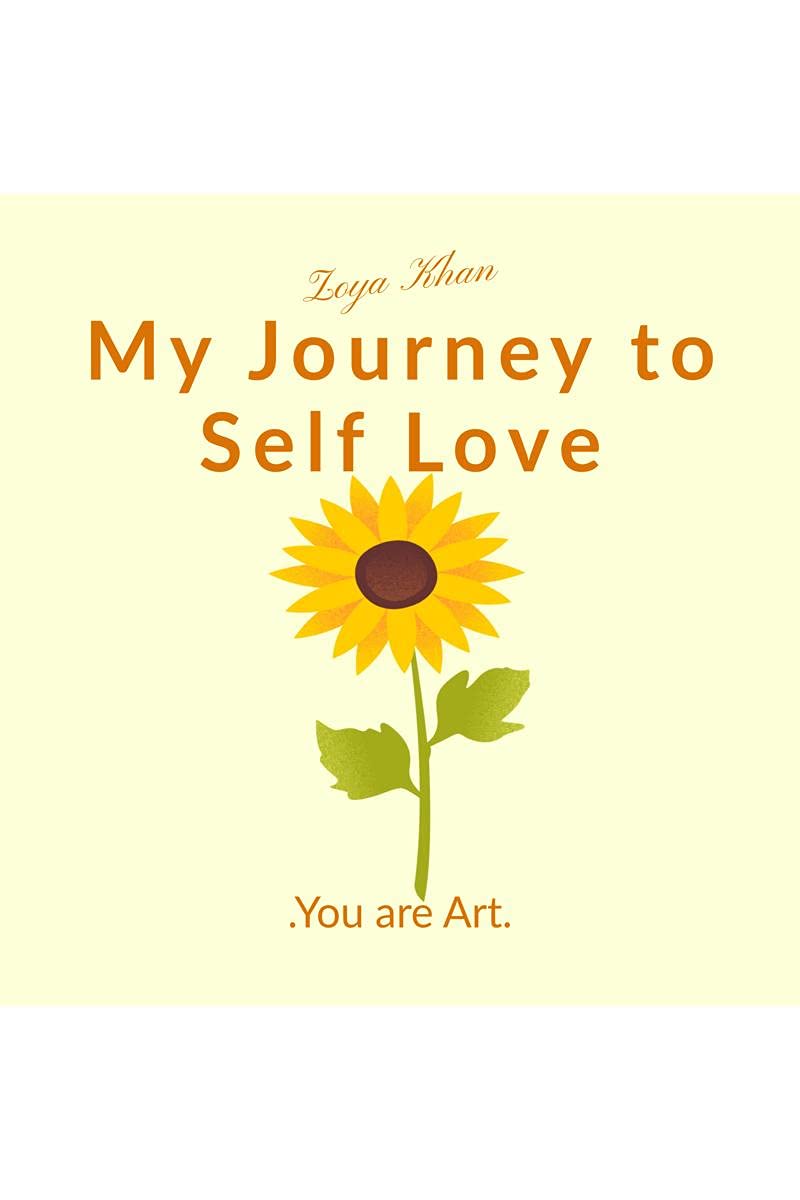 My Journey to Self Love : You are Art