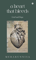 A heart that bleeds: Grief and hope