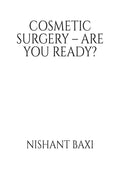 Cosmetic Surgery  Are You Ready?
