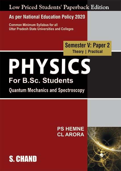 Phys (B. Sc.):Sem V: Paper 2: Quantum Mechanics & Spectroscopy(Nep Up)