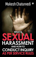 What is Sexual Harassment, and how to conduct Inquiry as per service rules