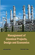 Management of Chemical Projects, Design and Economics