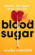 Blood Sugar: A New York Times Best Thriller