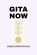 GITA NOW: KNOW FLOW GROW