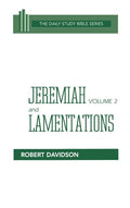 Jeremiah and Lamentations, Volume 2: Chapters 2152 (Daily Study Bible)