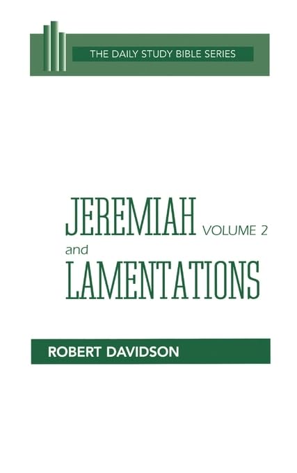 Jeremiah and Lamentations, Volume 2: Chapters 2152 (Daily Study Bible)
