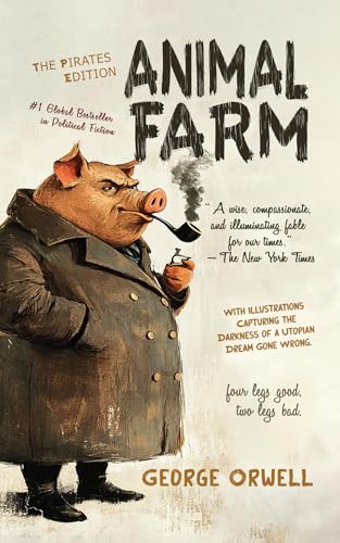Animal Farm  Pirates Enhanced Classics  Original Unabridged Gilded Hardbound Edition  With Fully Coloured Modern Illustration