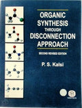 Organic Synthesis Through Disconnection Approach (Best Seller)