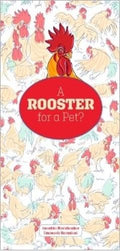 A ROOSTER FOR A PET?