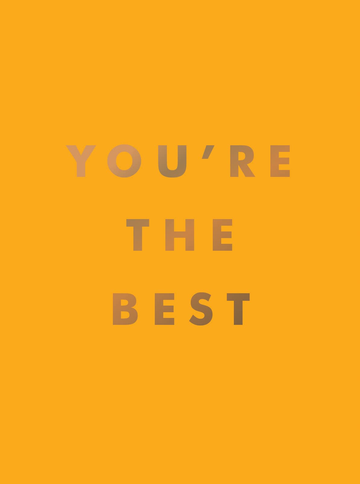 You re the Best