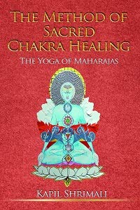 The Method Of Sacred Chakra Healing