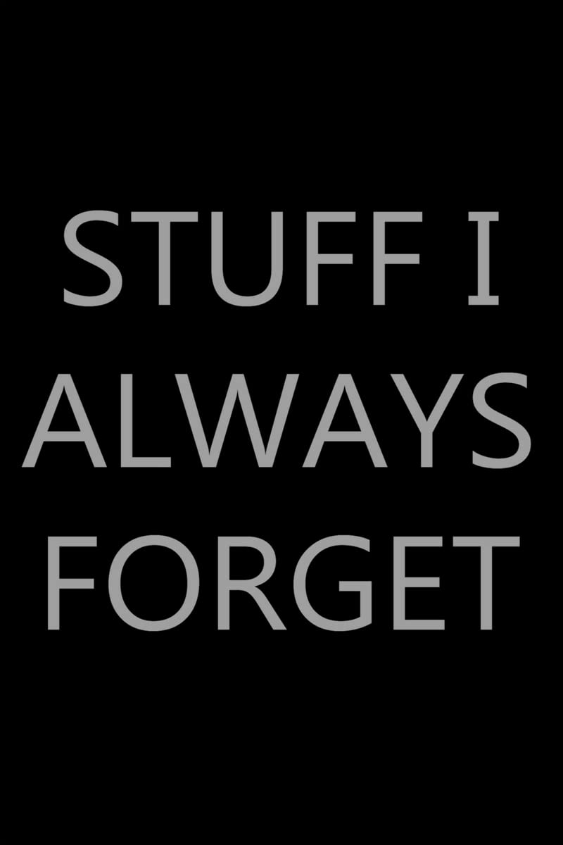 Stuff I Always Forget : Password Log Book, Internet Login Keeper, Website Organizer, Simple & Minimalist, Matte Black Stealth Co