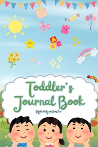Toddlers journal book: Make daily routines fun