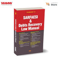 Taxmanns SARFAESI & Debts Recovery Law Manual  Combination of Statutes (Acts, Rules, Notifications, etc.), Case Laws & Comment