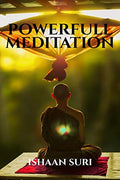 Powerfull Meditation: How To Do Meditation