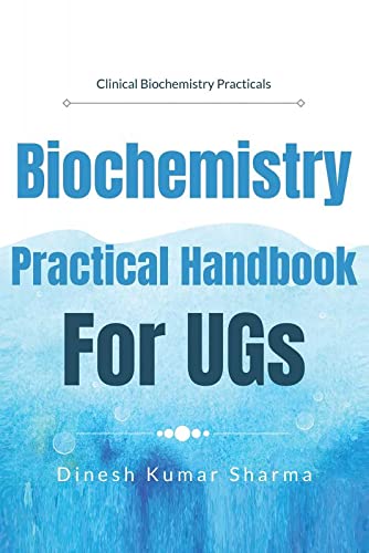 Biochemistry Practical Handbook For UGs