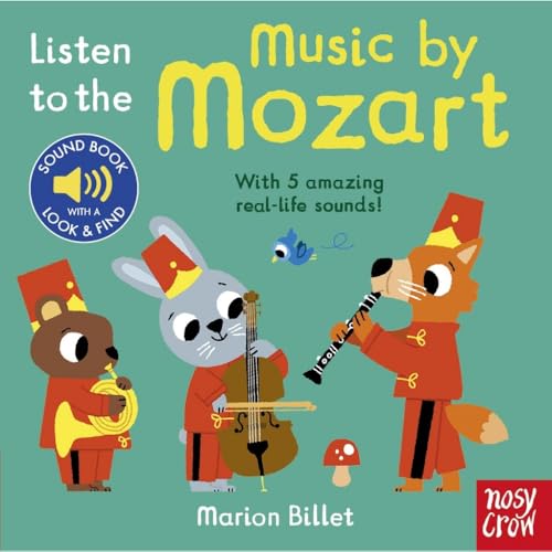 Nosy Crow LISTEN TO MOZART.