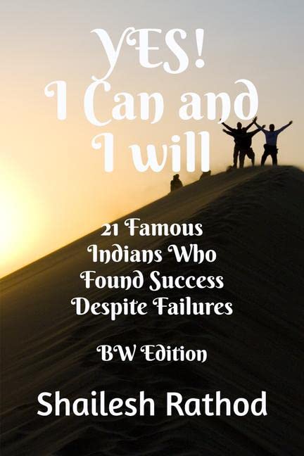 Yes! I Can And I Will  Bw Edition : 21 Famous Indians Who Found Success Despite Failures