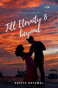 Till Eternity & Beyond