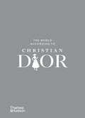 The World According to Christian Dior (The World According To... Series, 3)