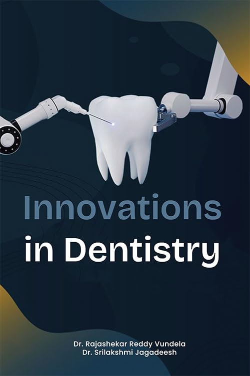 Innovations in Dentistry