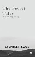 The Secret Tales: A New Beginning