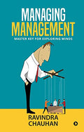 Managing Management : Master Key For Exploring Minds