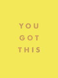You Got This: Uplifting Quotes And Affirmations For Inner Strength And SelfBelief