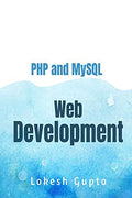 Php And Mysql Web Development By Lokesh Gupta
