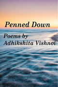 Penned Down : Poems and Short Stories