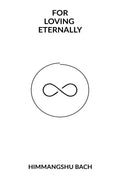 For Loving Eternally