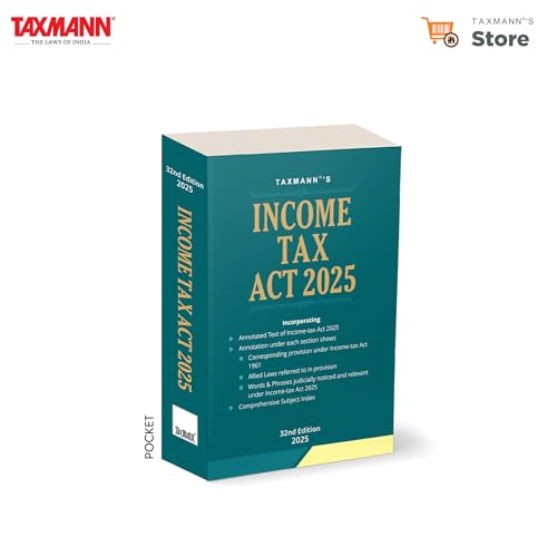 Taxmanns Income Tax Act 2025 | POCKET  Compact Yet Comprehensive Edition Featuring Annotated Textwith Backwards Mapping | Alli